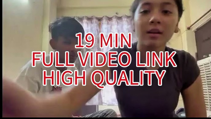 New Viral Video 19 Minute 34 Seconds Today , Instagram Couple Viral Video 19 Minutes Link